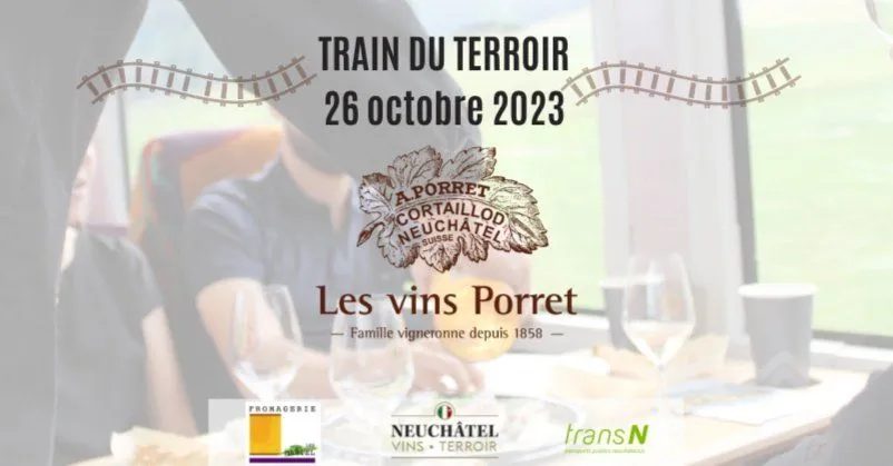 train-du-terroir-porret-vins-61005-desktop-large-aa708cdfa71f4d - Neuchâtel Vins et Terroir.jpg
